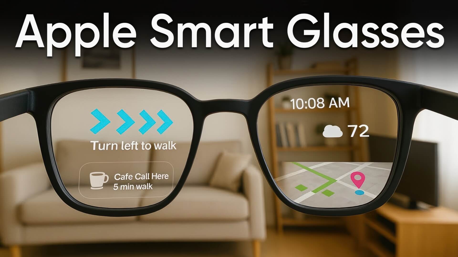 Apple Ra Mắt Smart Glasses Tích Hợp Ai Vào Cuối Năm 2026