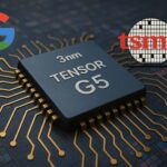 Google Chuyển Sản Xuất Chip Tensor G5 Sang Tsmc Bước Ngoặt Công Nghệ Cho Pixel 10 Feature