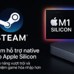 Steam Hỗ Trợ Native Cho Apple Silicon Hiệu Năng Vượt Trội Và Trải Nghiệm Game Hòa Nhập Hơn Featured