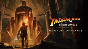 The Order Of Giants Dlc Cho Indiana Jones Chưa đạt Kỳ Vọng Featured