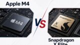 Apple M4 hay Snapdragon X Elite cho người hay đi công tác?