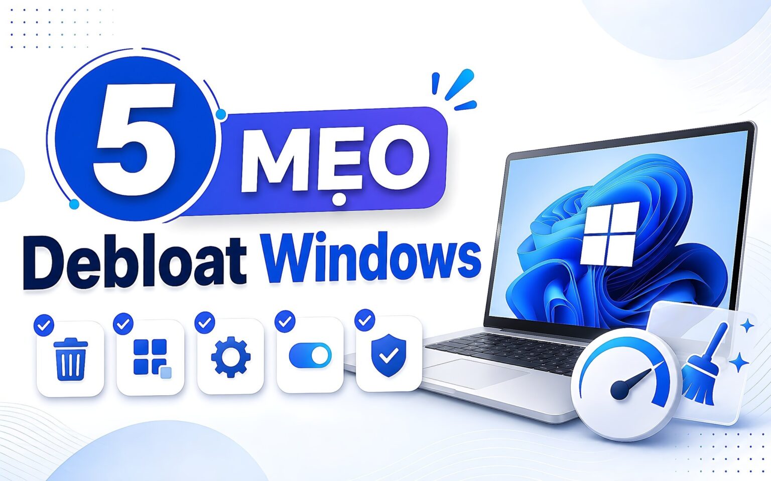 Debloat Windows: Máy nhẹ hơn nhưng Update vẫn phải chạy