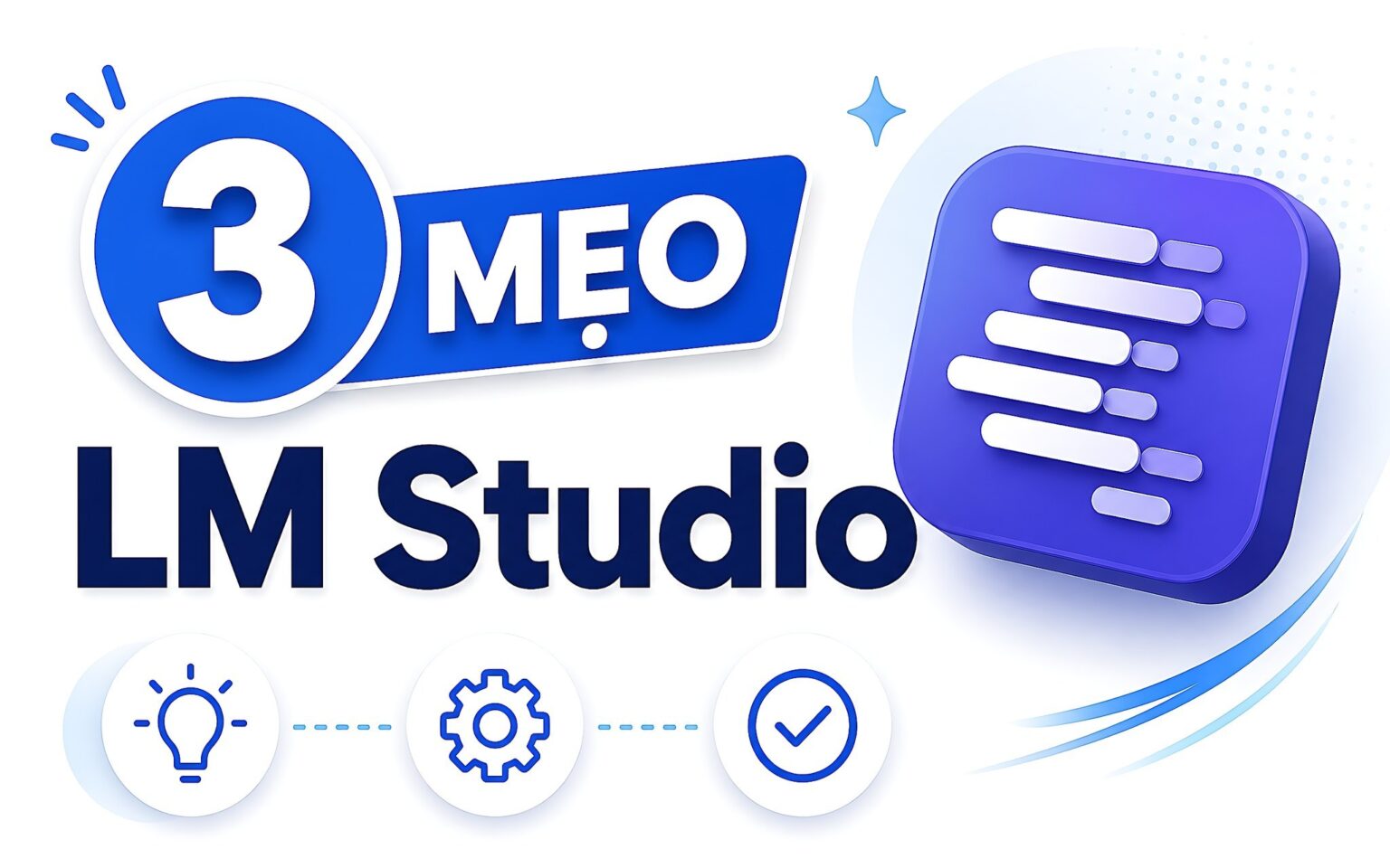 Làm chủ tốc độ LM Studio: 3 thiết lập mặc định đang kéo lùi dàn máy của bạn?