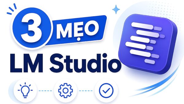 Làm chủ tốc độ LM Studio: 3 thiết lập mặc định đang kéo lùi dàn máy của bạn?