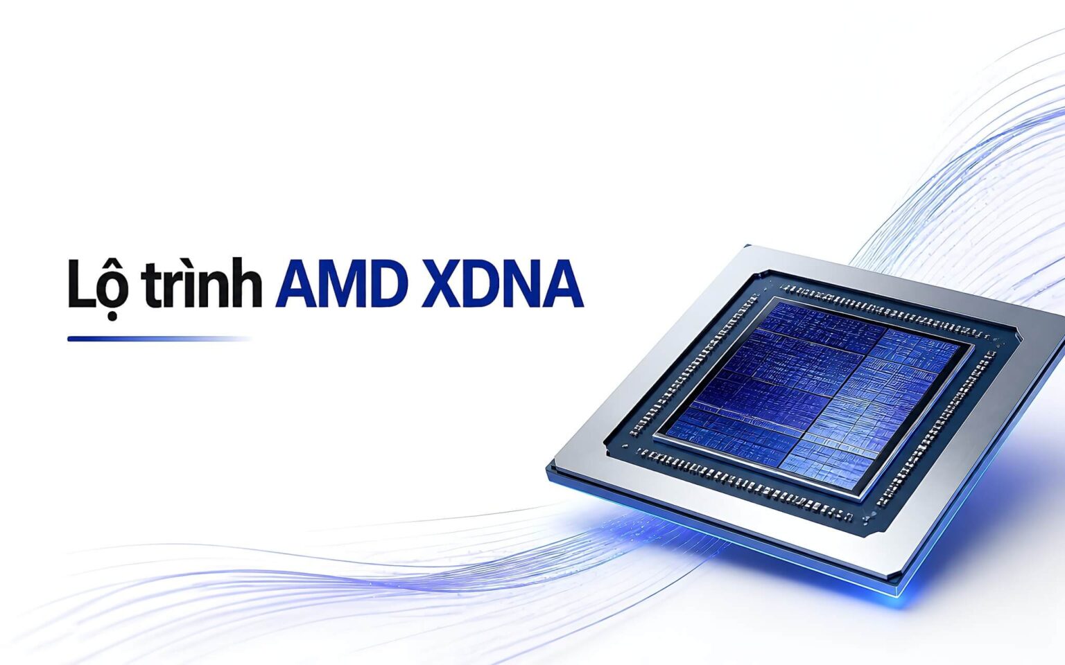 Lộ trình AMD XDNA: TOPS tăng nhưng kiến trúc chưa lộ diện