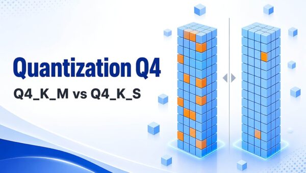 Quantization Q4: Cấu trúc quyết định Q4_K_M hơn Q4_K_S như thế nào?