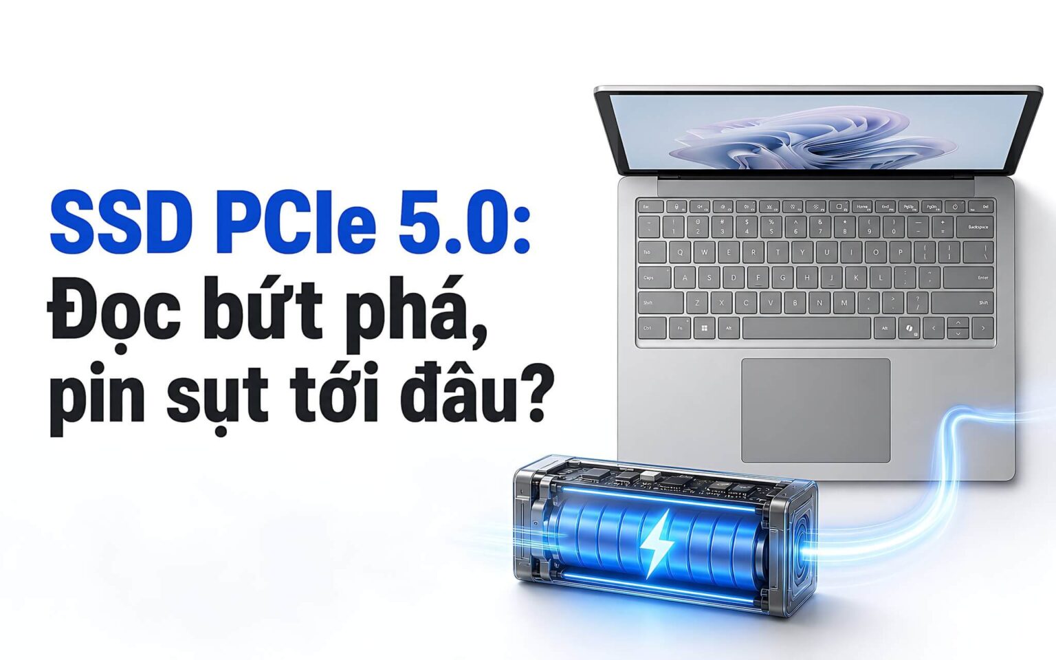 Tốc độ đọc 14.000 MB/s trên SSD PCIe 5.0 và áp lực nhiệt độ, điện năng